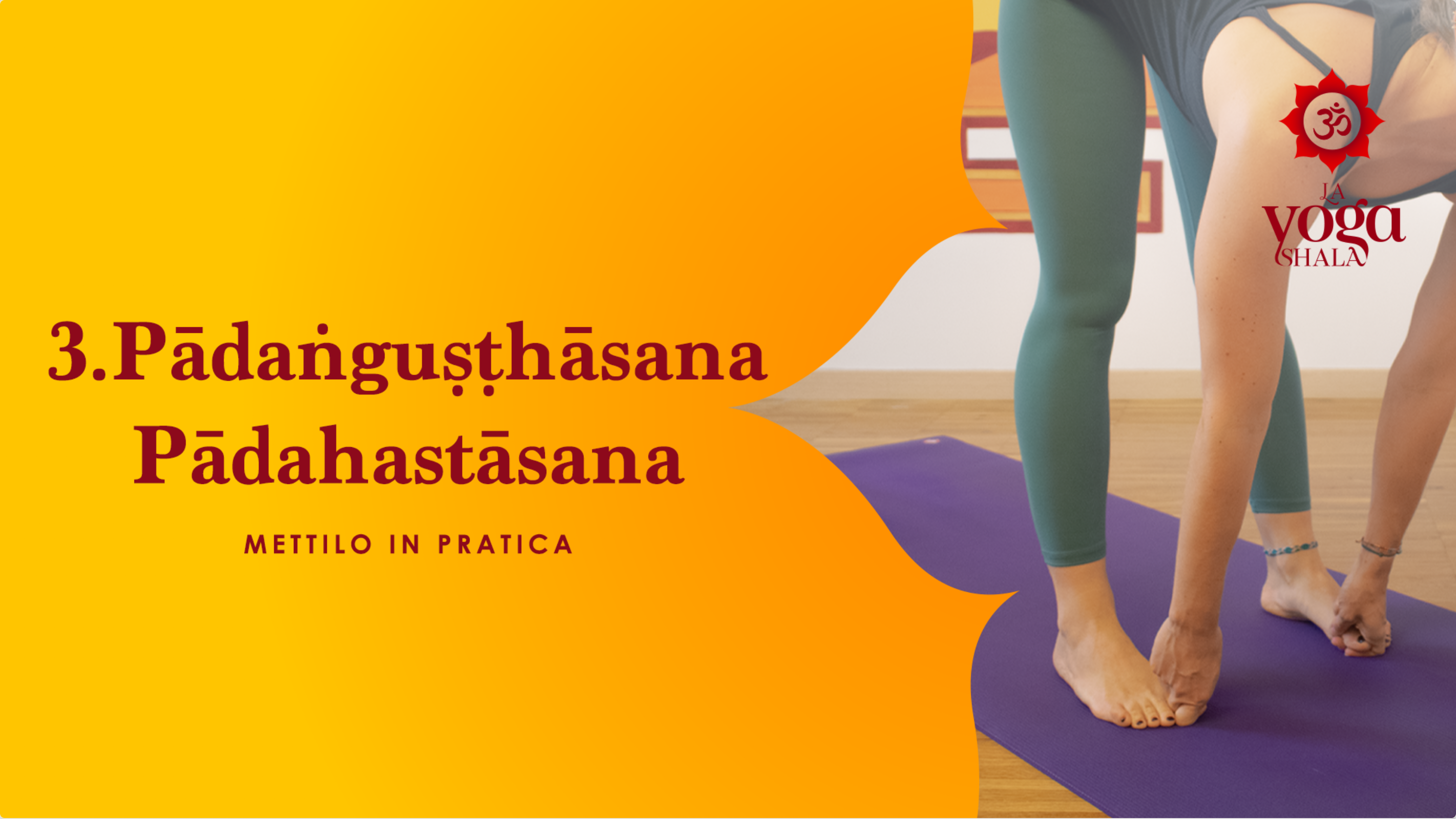 Pādaṅguṣṭhāsana e Pādahastāsana