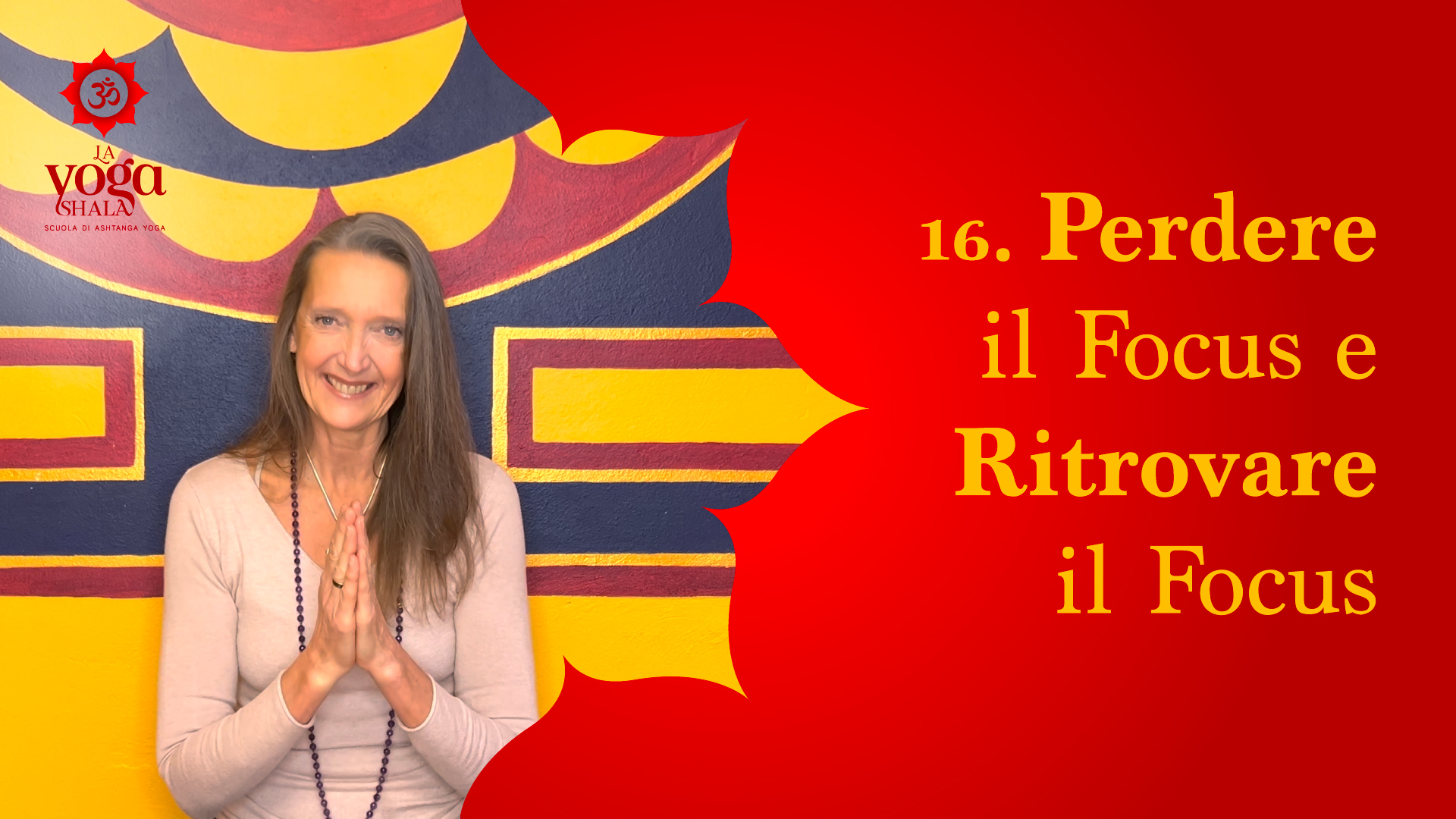 16. Perdere il Focus e Ritrovare il Focus